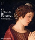 Cover: Le trecce di Faustina. Acconciature, donne e potere nel Rinascimento - Cataloghi di arte antica;Skira