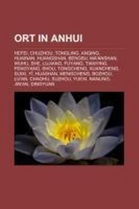Abbildung von: Ort in Anhui - Books LLC, Wiki Series