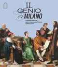 Cover: Il genio di Milano. Crocevia delle arti dalla fabbrica del duomo al Novecento - Arte antica;Skira