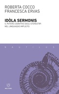 Cover: Idola sermonis. Il potere cognitivo degli stereotipi nel linguaggio implicito - Nautilus;Meltemi