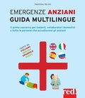 Cover: Emergenze anziani. Guida multilingue. Il primo soccorso per badanti, collaboratori domestici e tutte le persone che accudiscono gli anziani. Ediz. italiana, inglese, spagnola e russa - Genitori e figli;Red Edizioni