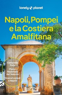 Abbildung von: Napoli, Pompei e la Costiera Amalfitana - Guide città EDT/Lonely Planet;Lonely Planet Italia