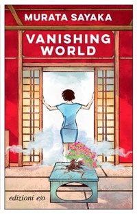 Abbildung von: Vanishing world. Ediz. italiana - Dal mondo;E/O
