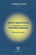 Cover: Sant'Agostino e l'esperienza della misericordia. Preghiere scelte - Nell'attesa del regno;Pazzini