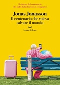 Cover: Il centenario che voleva salvare il mondo - I grandi delfini;La nave di Teseo