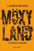 Cover: Moxyland - O giochi o muori - Fanucci Editore