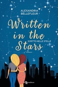 Cover: Written in the stars. Scritto nelle stelle - Narrativa;Leggereditore