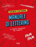 Cover: Manuale di lettering. Le parole disegnate nel fumetto - I manuale di 24 Ore Cultura;24 Ore Cultura