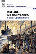 Cover: Italiani... Ma non troppo. Il caso degli ebrei di Libia - Ebraismo e modernit&agrave;;Bonanno