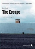 Cover: The escape. La vera storia dei repubblicani irlandesi evasi dal carcere di Long Kesh - Tutte le strade;Red Star Press