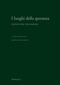 Cover: I luoghi della speranza. Viatico del pellegrino - Mandragora