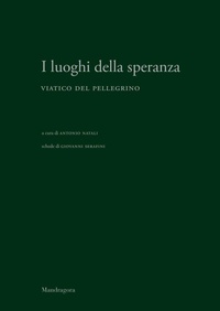Abbildung von: I luoghi della speranza. Viatico del pellegrino - Mandragora
