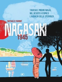 Abbildung von: Nagasaki 1945. Takashi e Midori Nagai, nel deserto atomico l'audacia della speranza - IPL