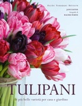 Cover: Tulipani. Le pi&ugrave; belle variet&agrave; per casa e giardino - Germogli;Guido Tommasi Editore-Datanova