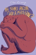 Cover: Ma siamo ancora qui a parlarne? - Coconino cult;Coconino Press