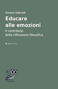 Cover: Educare alle emozioni. Il contributo della riflessione filosofica - Dalla parte dell'uomo;Affinit&agrave; Elettive Edizioni