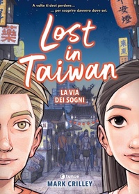 Abbildung von: Lost in Taiwan. La via dei sogni - Prospero's books;Tunué