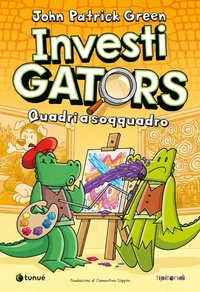 Abbildung von: InvestiGators. Quadri a soqquadro - Tipitondi;Tunué