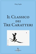 Cover: Il classico dei tre caratteri - Tradizioni;Luni Editrice