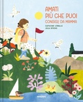 Cover: Amati pi&ugrave; che puoi. Consigli da mamma - Grandi albi;Fatatrac