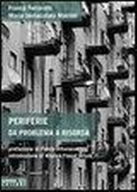 Enlarge image Cover: Periferie. Da problema a risorsa - Historos;Sandro Teti Editore