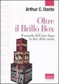 Abbildung von: Oltre il Brillo Box. Il mondo dell'arte dopo la fine della storia - Percezioni. Estetica & fenomenologia;Marinotti