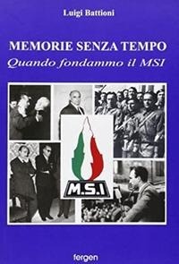 Abbildung von: Memorie senza tempo. Quando fondammo il MSI - Fergen