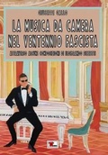 Cover: La musica da camera nel ventennio fascista. Attraverso alcune composizioni di Ildebrando Pizzetti - Anyname