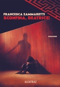 Cover: Sconfina, Beatrice! - Labirinti;Agenzia Alcatraz