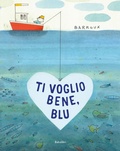 Cover: Ti voglio bene, Blu - Bababum;Babalibri