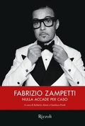 Cover: Fabrizio Zampetti. Nulla accade per caso - Progetti speciali Rizzoli;Mondadori Electa