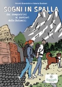 Abbildung von: Sogni in spalla: dai sampietrini ai sentieri delle Dolomiti - Giacovelli Ecofriendly