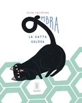 Cover: Ombra. La gatta gelosa - TuttiFrutti;Macadamia edizioni