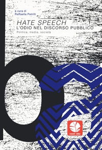 Abbildung von: Hate speech. L'odio nel discorso pubblico. Politica, media, società - Mappe;Round Robin Editrice