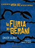 Cover: La furia dei gerani. Le avventure di Arda Giz, detective temporale - Kaba