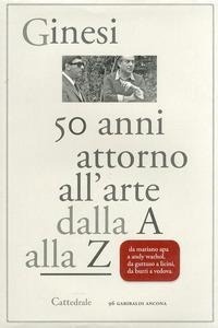Abbildung von: Cinquant'anni attorno all'arte. Dalla A alla Z - Cattedrale