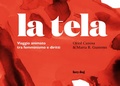 Cover: La tela. Viaggio animato tra femminismo e diritti - Lazy Dog