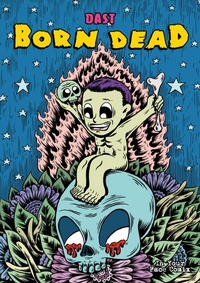 Abbildung von: Born dead - In Your Face Comix