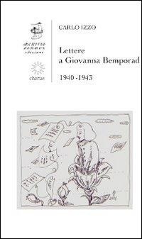 Abbildung von: Lettere a Giovanna Bemporad. 1940-1943 - Chartae;Edizioni Archivio Dedalus
