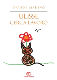 Abbildung von: Ulisse cerca lavoro - edizioni creativa