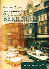 Abbildung von: Suite berlinese - Scritturapura.it;Scritturapura Casa Editrice