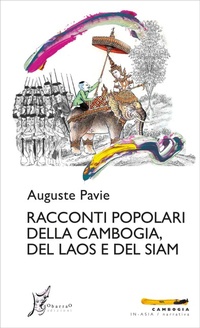 Abbildung von: Racconti popolari della Cambogia, del Laos e del Siam - In-Asia/Cambogia;O Barra O Edizioni