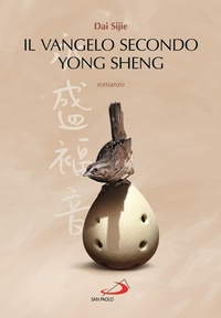 Abbildung von: Il Vangelo secondo Yong Sheng - Le vele;San Paolo Edizioni