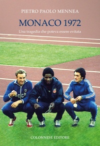 Abbildung von: Monaco 1972. Una tragedia che poteva essere evitata - Colonnese