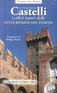 Abbildung von: Castelli e altri tesori delle città murate del Veneto. Le vie dell'impero - Azzurra Publishing