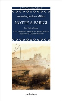 Abbildung von: Notte a Parigi. Testo spagnolo a fronte - Il nuovo melograno;Le Lettere