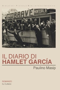 Abbildung von: Il diario di Hamlet García - Siglo XXI-piccola Biblioteca Ispanica;Le Lettere