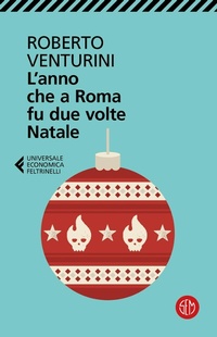 Abbildung von: L' anno che a Roma fu due volte Natale - Universale Economica Feltrinelli;SEM