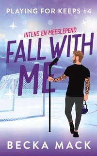 Enlarge image Cover: Fall with me (Playing for keeps, #4) - SVM Publishing