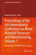 Cover: Proceedings of the 6th International Conference on Metal Material Processes and Manufacturing, Volume 1 - Springer